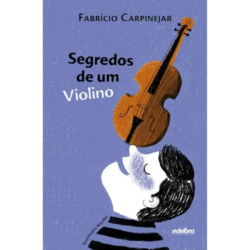 SEGREDOS DE UM VIOLINO