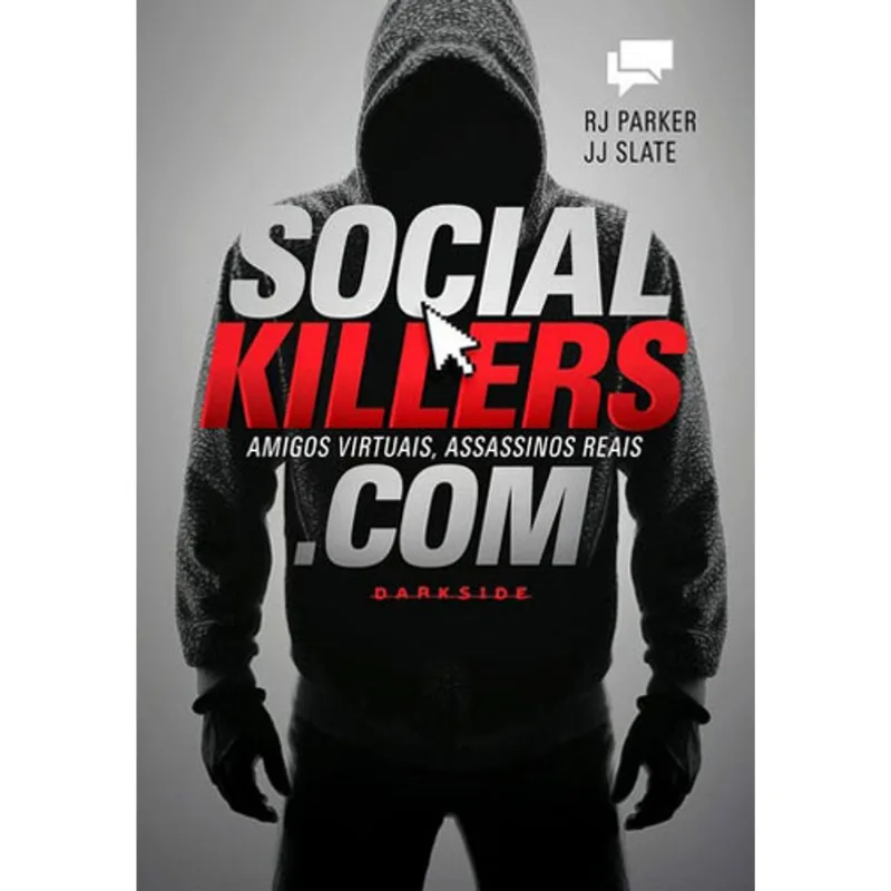 SOCIAL KILLERS: AMIGOS VIRTUAIS, ASSASSINOS REAIS