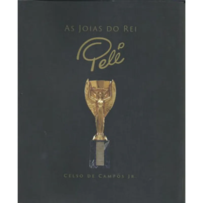 AS JOIAS DO REI PELÉ