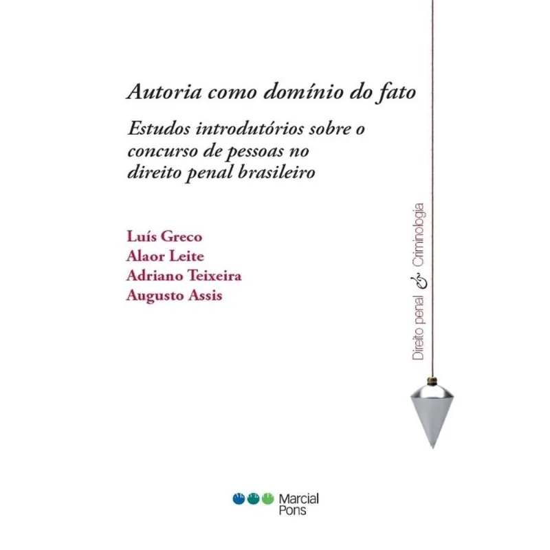 AUTORIA COMO DOMÍNIO DO FATO - 2014