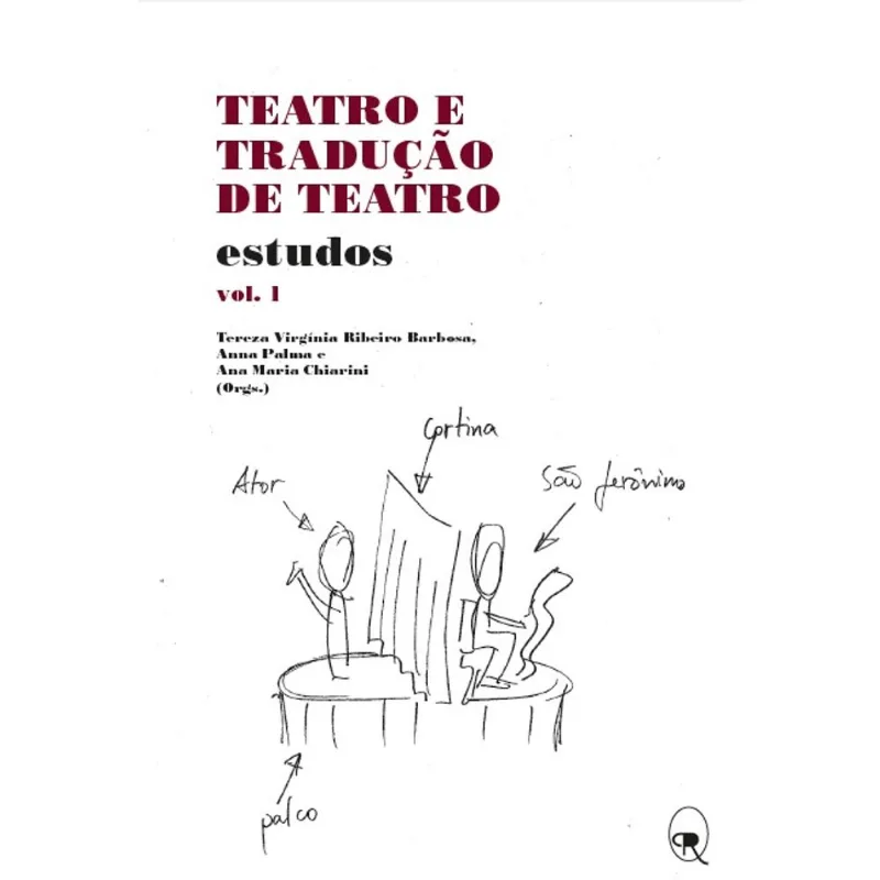 TEATRO E TRADUÇÃO DE TEATRO - VOL. 1 - VOL. 1