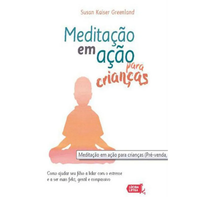 MEDITAÇÃO EM AÇÃO PARA CRIANÇAS