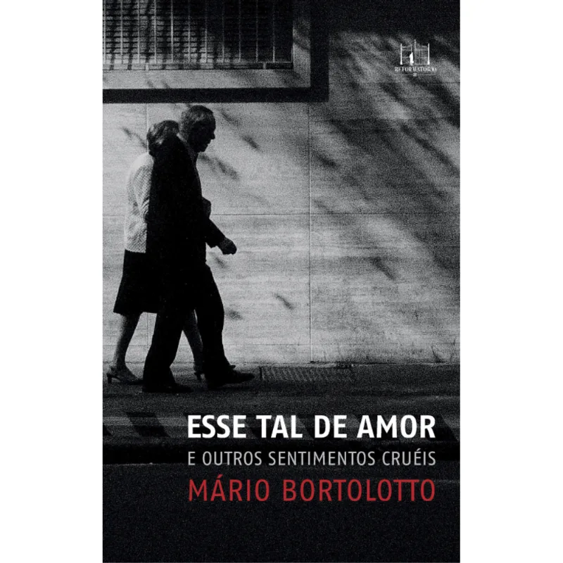 Esse Tal de Amor e Outros Sentimentos Cruéis