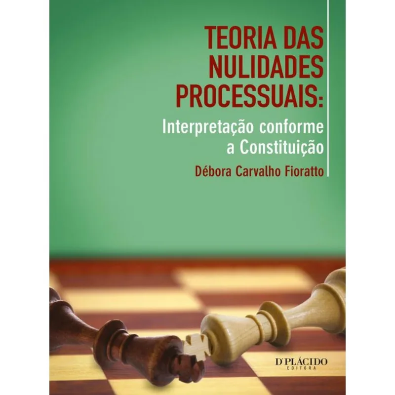 TEORIAS DAS NULIDADES PROCESSUAIS