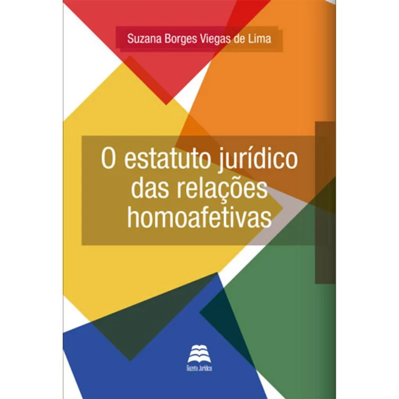 ESTATUTO JURIDICO DAS RELAÇOES HOMOAFETIVAS, O