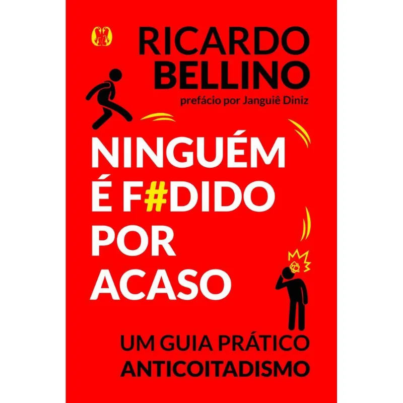 Ninguém É Fodido Por Acaso