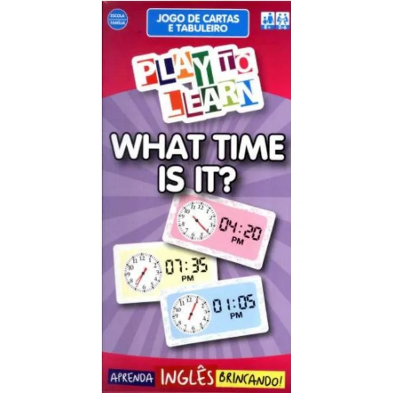 PLAY TO LEARN - JOGO DE CARTAS E TABULEIRO - WHAT TIME IS IT?