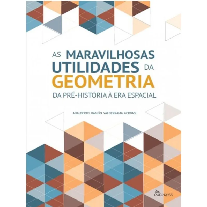 AS MARAVILHOSAS UTILIDADES DA GEOMETRIA