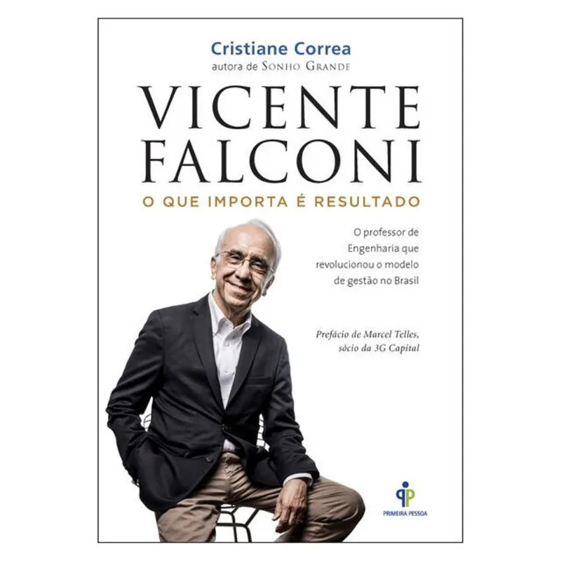 VICENTE FALCONI – O QUE IMPORTA É RESULTADO