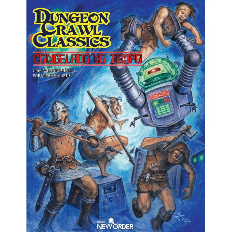 Dungeon Crawl Classics - Congelado no Tempo - RPG