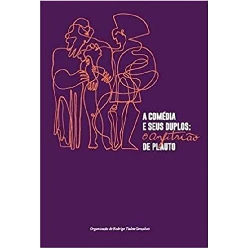 A COMÉDIA E SEUS DUPLOS