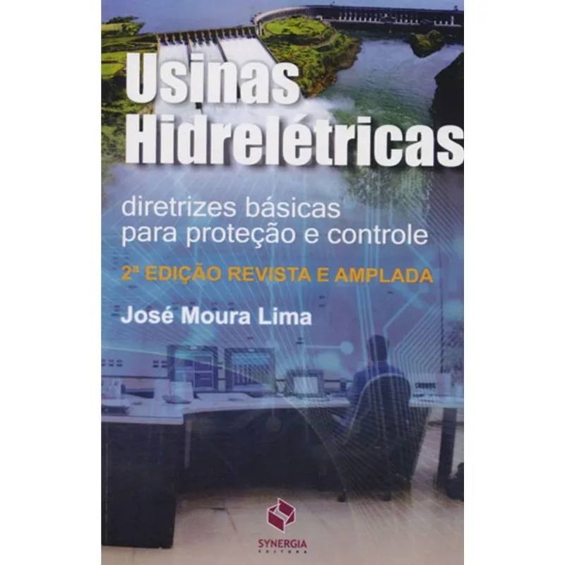 USINAS HIDRELÉTRICAS: DIRETRIZES BÁSICAS PARA PROTEÇÃO E CONTROLE
