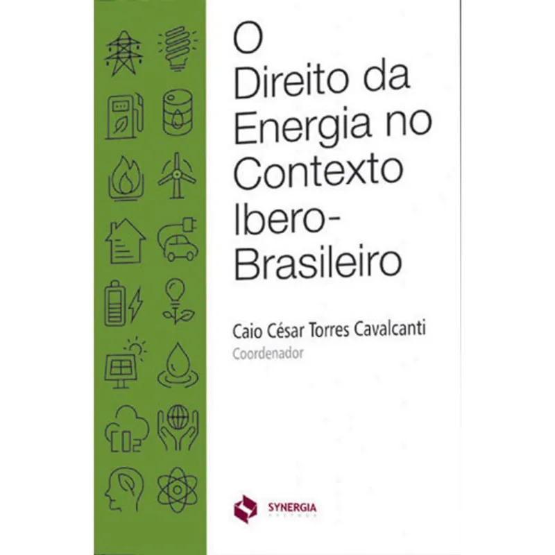 O DIREITO DA ENERGIA NO CONTEXTO IBERO-BRASILEIRO