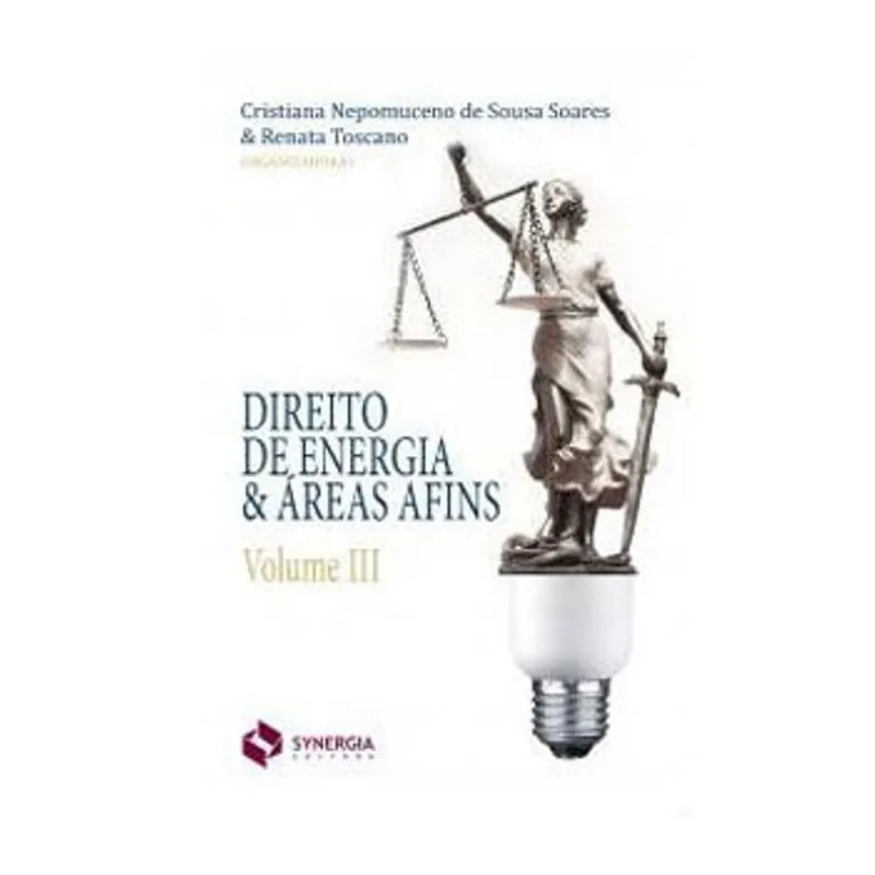 DIREITO DE ENERGIA & ÁREAS AFINS - VOLUME III