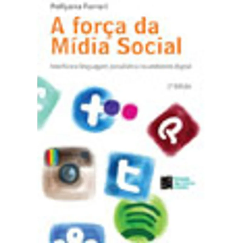 A FORÇA DA MÍDIA SOCIAL