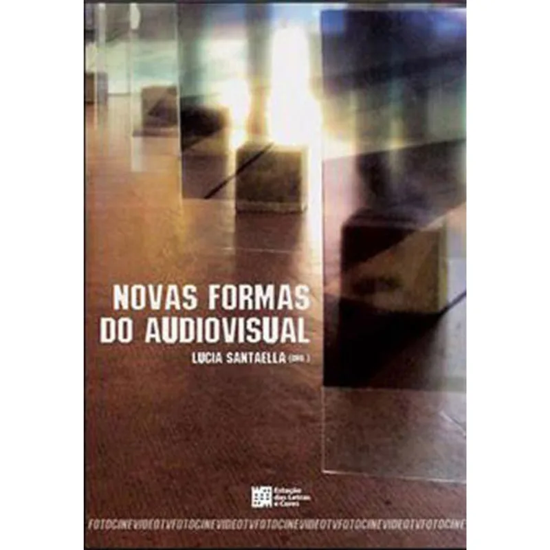 NOVAS FORMAS DO AUDIOVISUAL