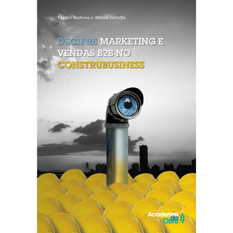 DECIFRE MARKETING E VENDAS B2B NO CONSTRUBUSINESS