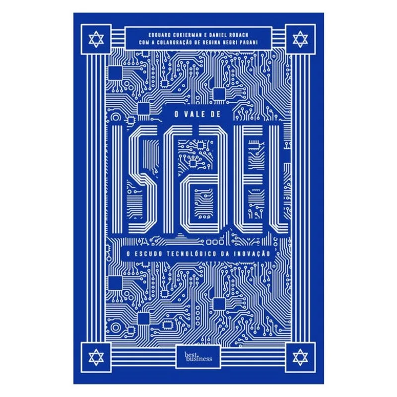 O VALE DE ISRAEL: O ESCUDO TECNOLÓGICO DA INOVAÇÃO