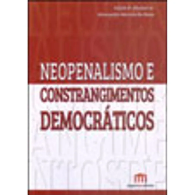 NEOPENALISMO E CONSTRANGIMENTOS DEMOCRATICOS