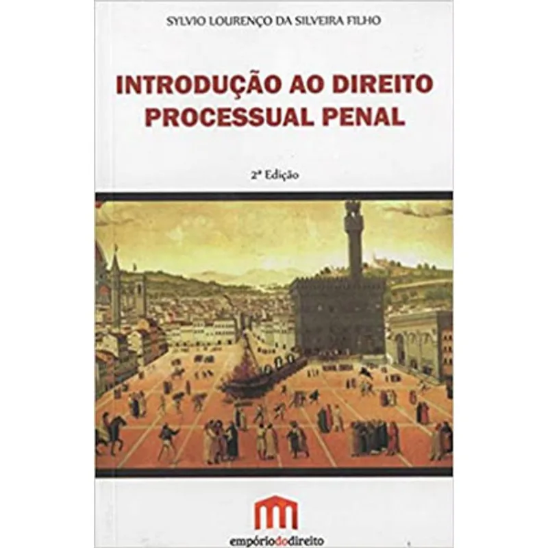 INTRODUÇÃO AO DIREITO PROCESSUAL PENAL