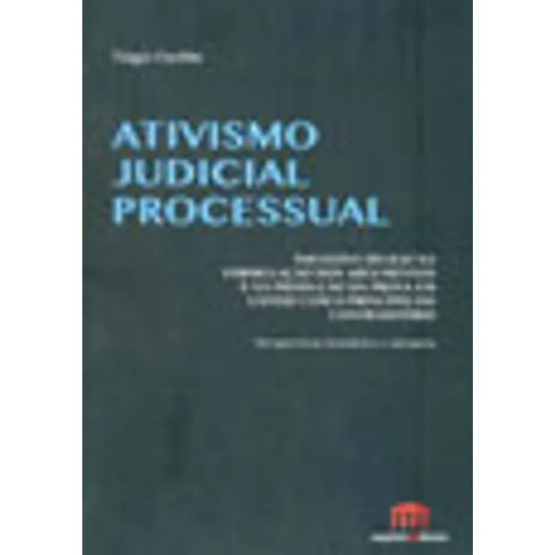 ATIVISMO JUDICIAL PROCESSUAL