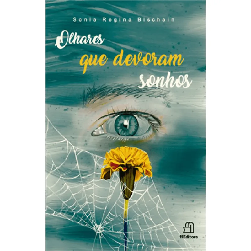 Olhares Que Devoram Sonhos