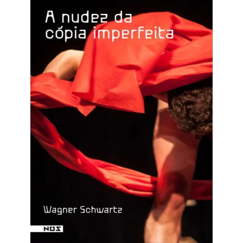 A NUDEZ DA CÓPIA IMPERFEITA