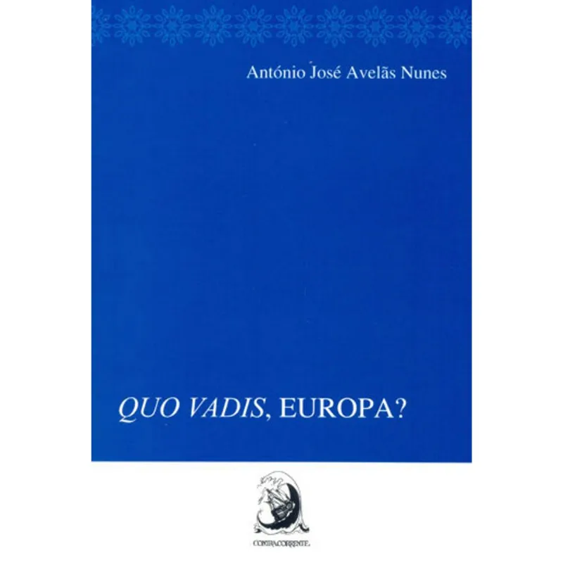 QUO VADIS, EUROPA?