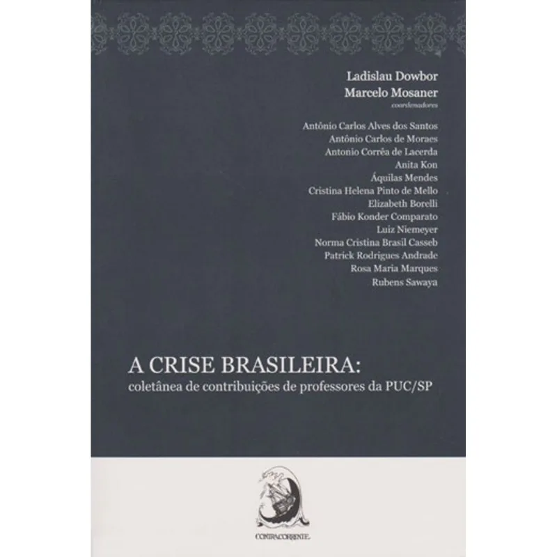 A CRISE BRASILEIRA