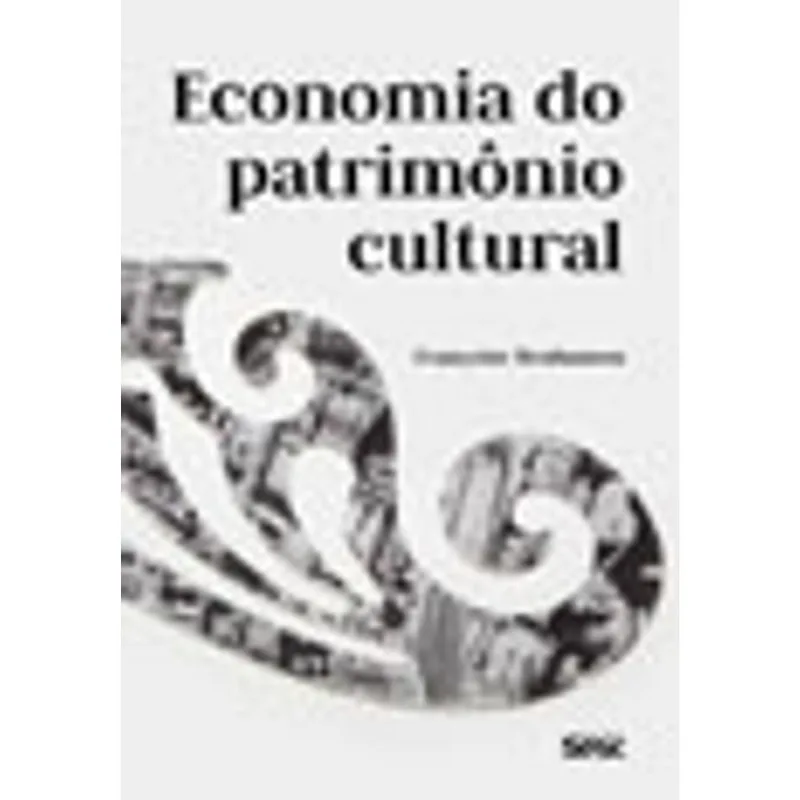 ECONOMIA DO PATRIMÔNIO CULTURAL