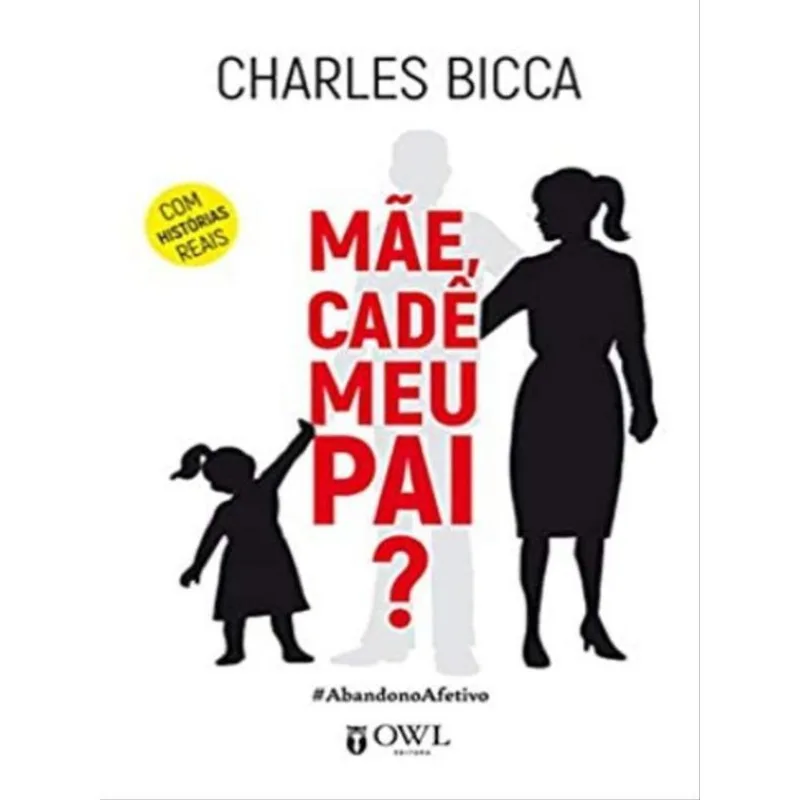 MÃE, CADÊ MEU PAI?