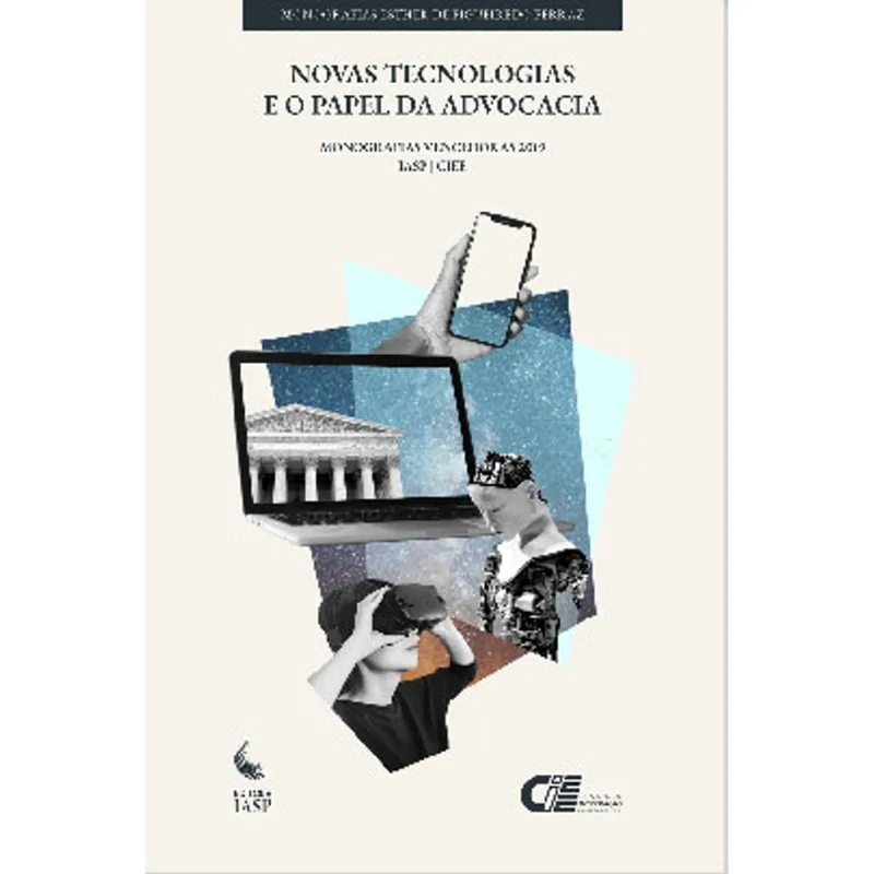 NOVAS TECNOLOGIAS E O PAPEL DA ADVOCACIA