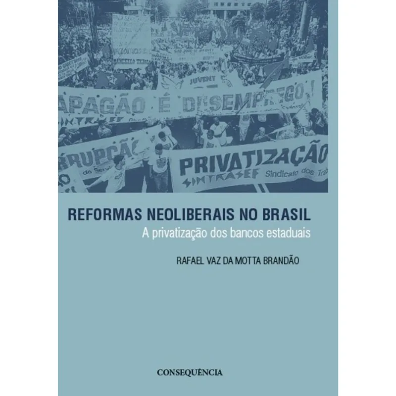 REFORMAS NEOLIBERAIS NO BRASIL