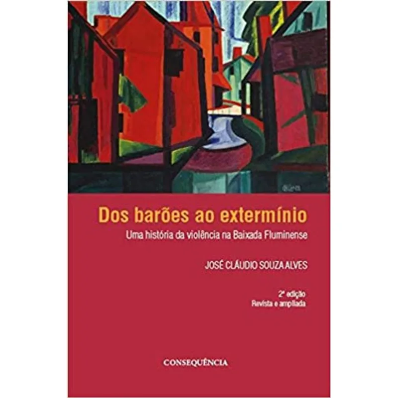 DOS BARÕES AO EXTERMÍNIO