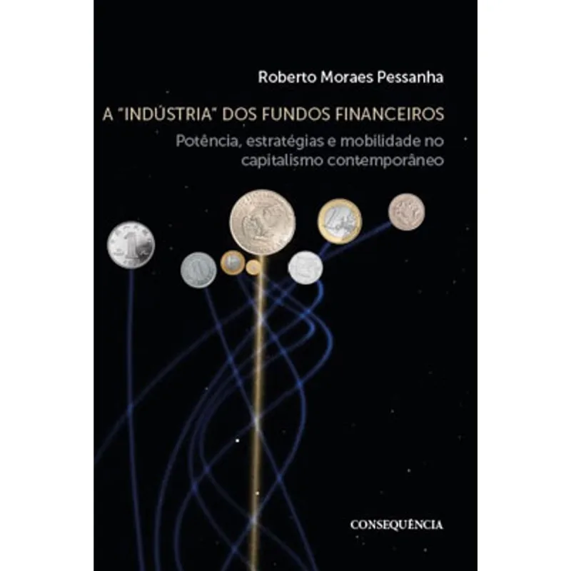 A "INDÚSTRIA" DOS FUNDOS FINANCEIROS