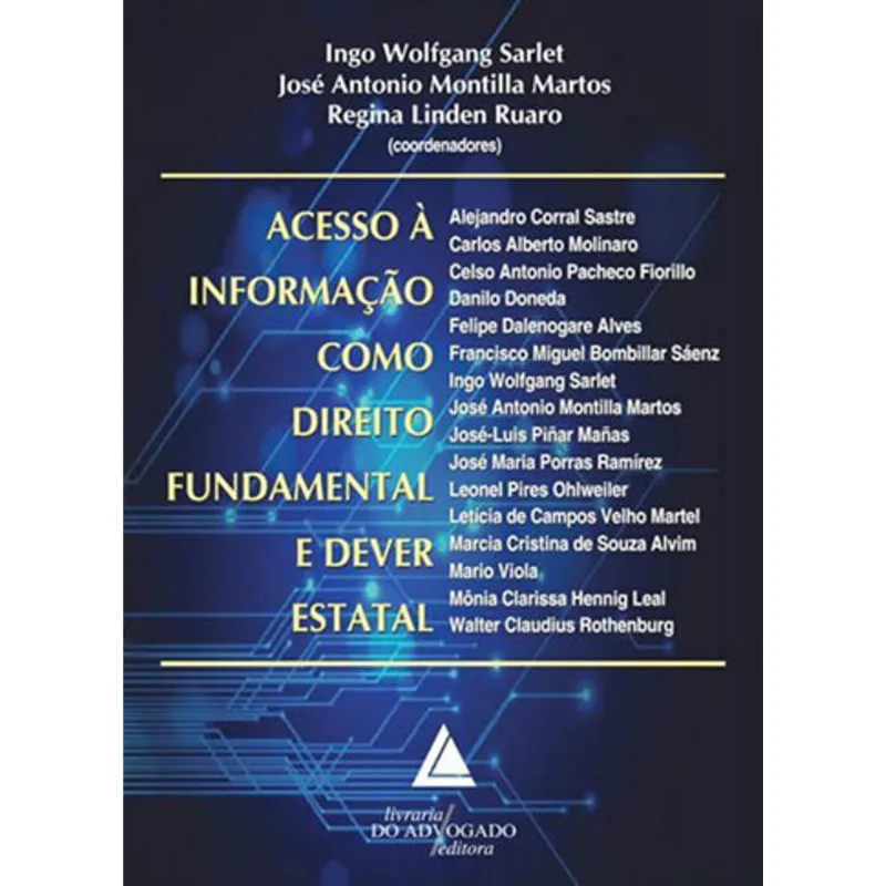 ACESSO A INFORMAÇAO COMO DIREITO FUNDAMENTAL E DEVER ESTATAL