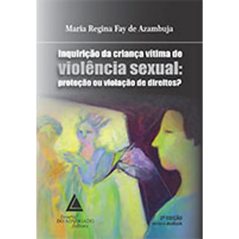 INQUIRIÇAO DA CRIANÇA VITIMA DE VIOLENCIA SEXUAL