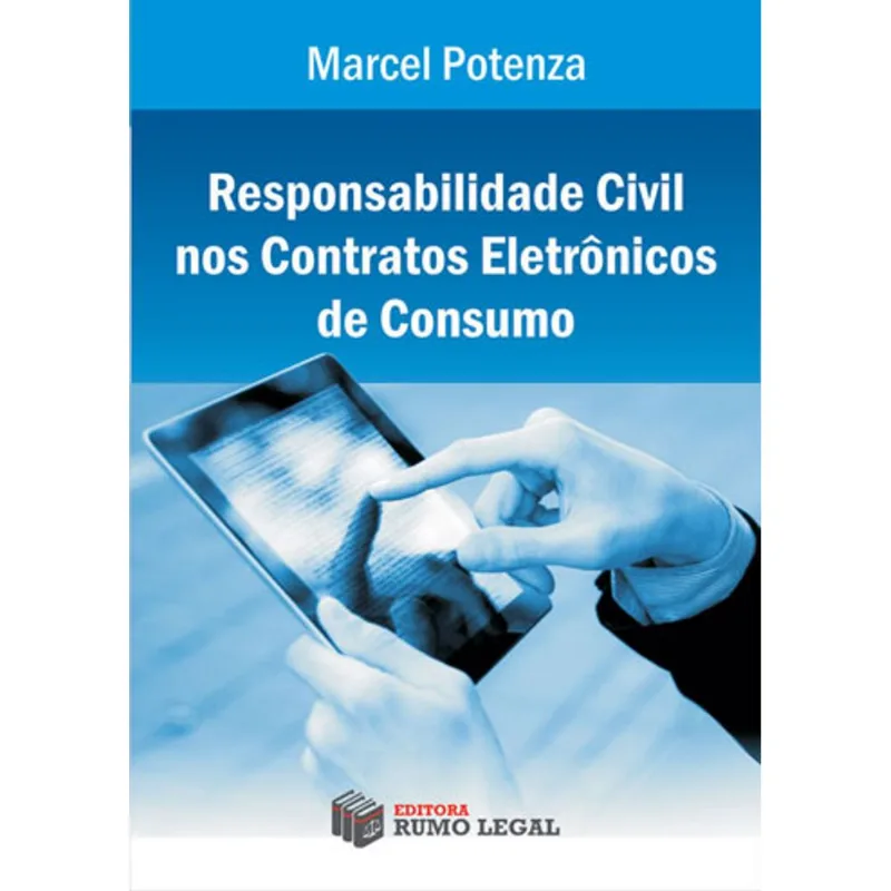 RESPONSABILIDADE CIVIL NOS CONTRATOS ELETRONICOS DE CONSUMO