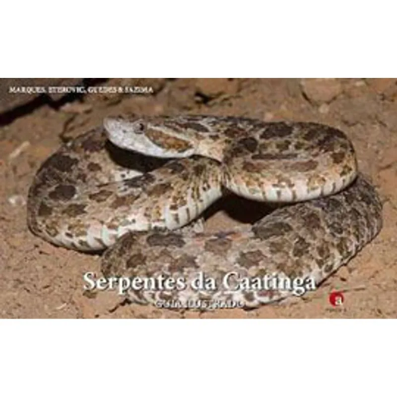 SERPENTES DA CAATINGA GUIA ILUSTRADO