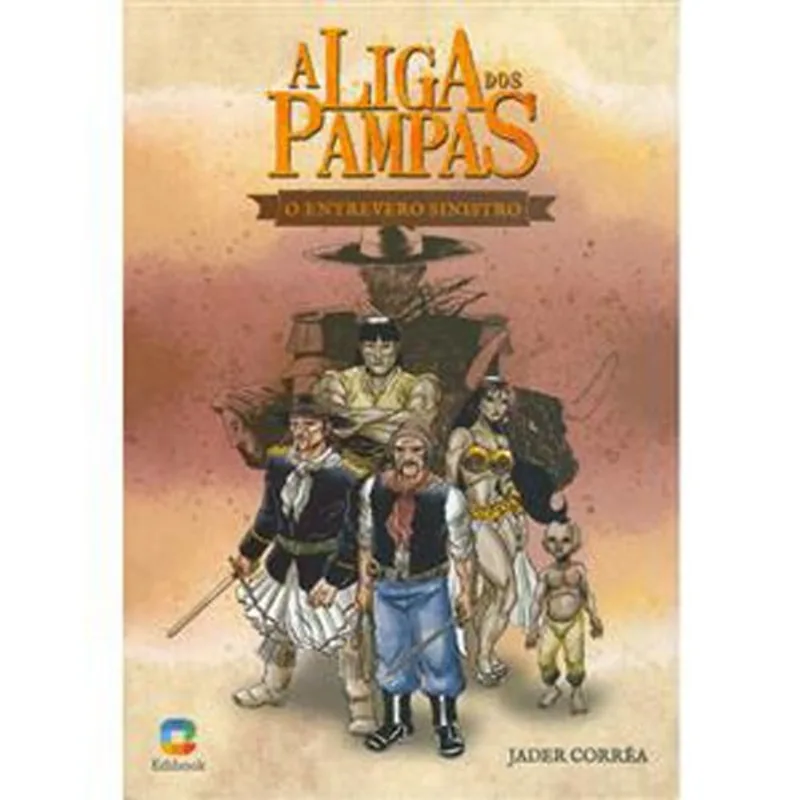 Livro A Liga Dos Pampas Editora Gaucha (MP)