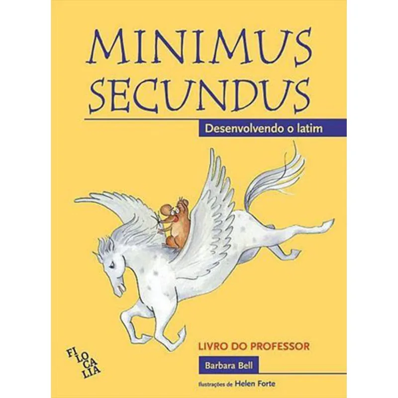 MINIMUS SECUNDUS - DESENVOLVENDO O LATIM