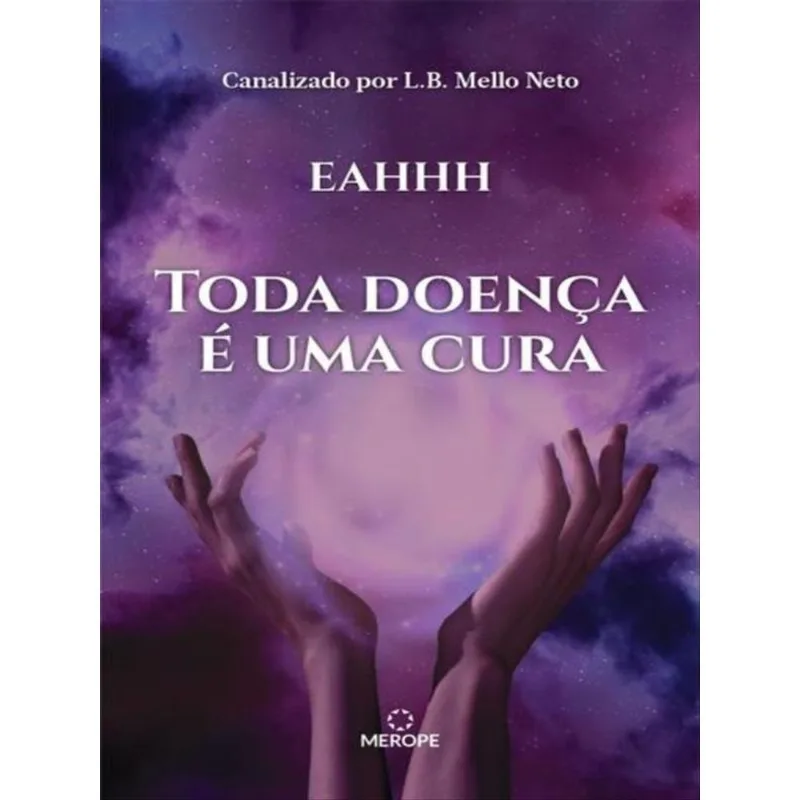 TODA DOENÇA É UMA CURA