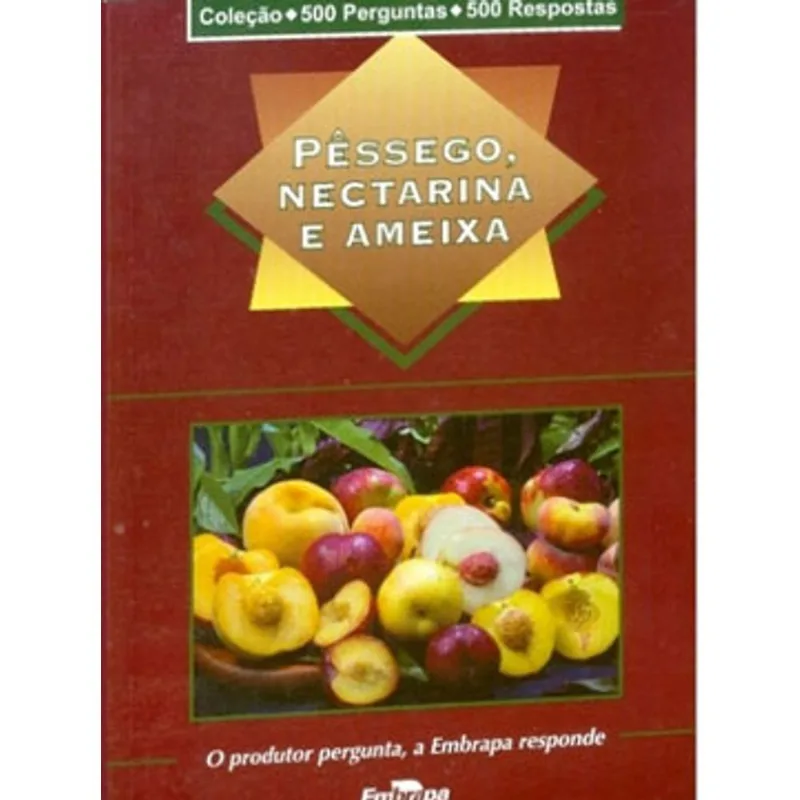 PÊSSEGO, NECTARINA E AMEIXA