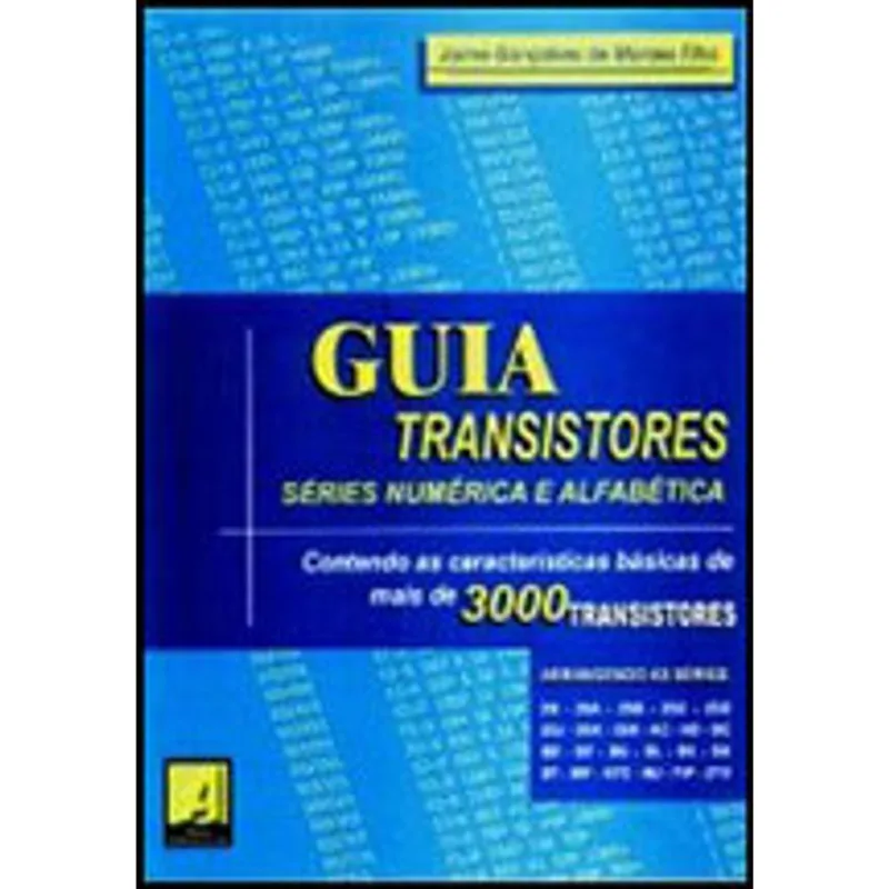 GUIA TRANSISTORES - SERIES NUMERICA E ALFABETICA