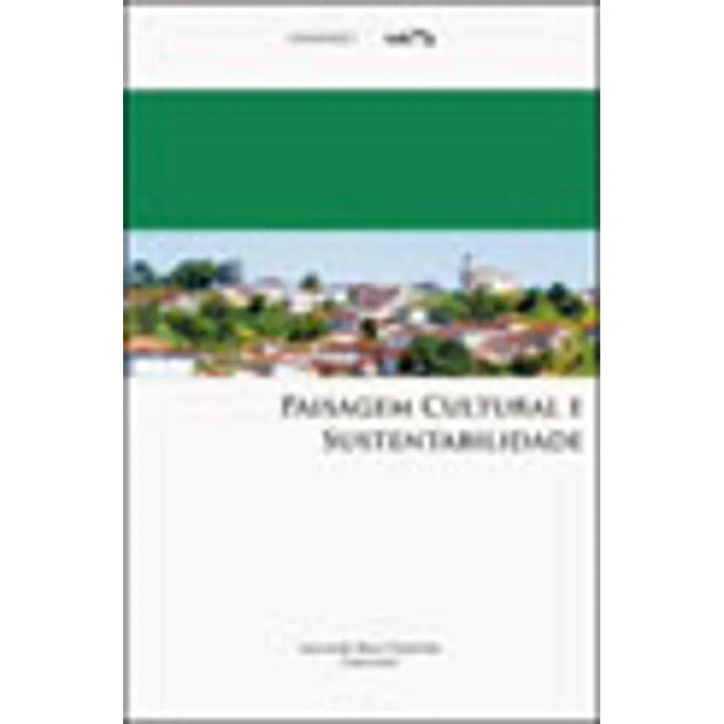 PAISAGEM CULTURAL E SUSTENTABILIDADE