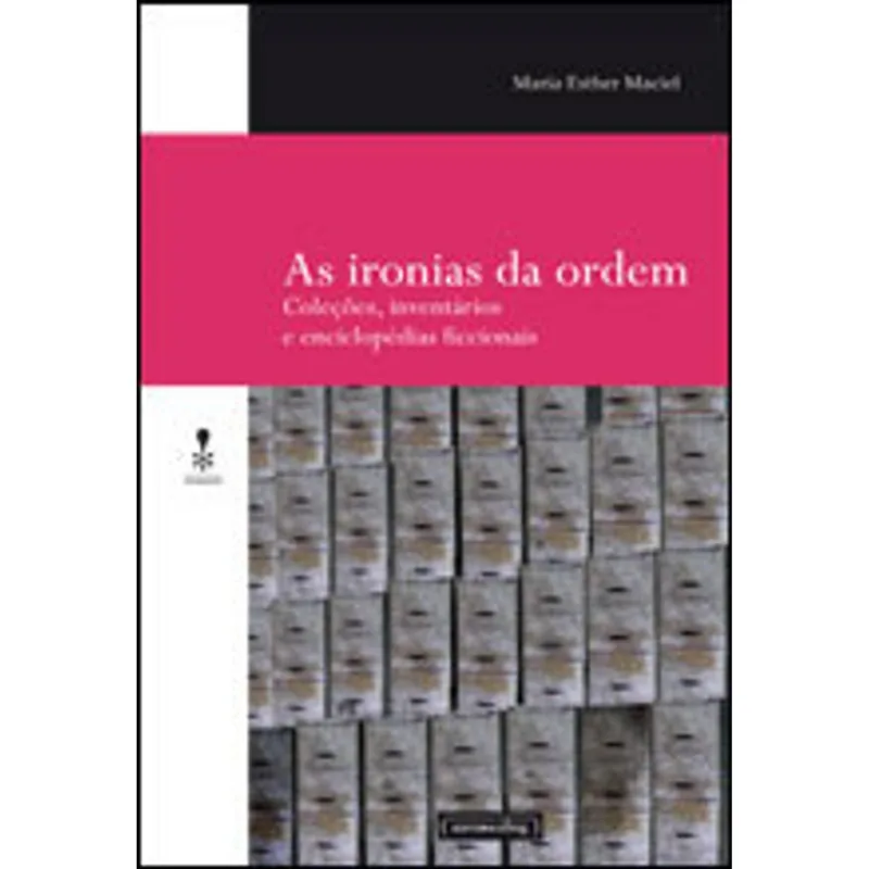 IRONIAS DA ORDEM, AS - COLEÇOES, INVENTARIOS E ENCICLOPEDIAS FICCIONAIS