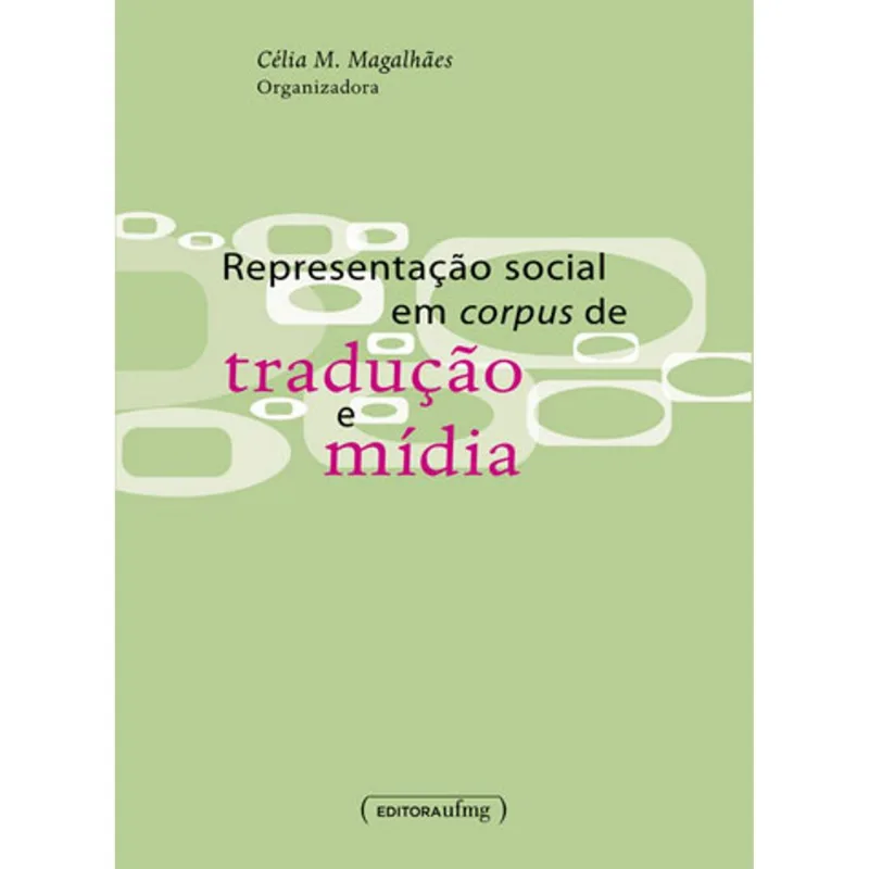 REPRESENTAÇAO SOCIAL EM CORPUS DE TRADUÇAO E MIDIA