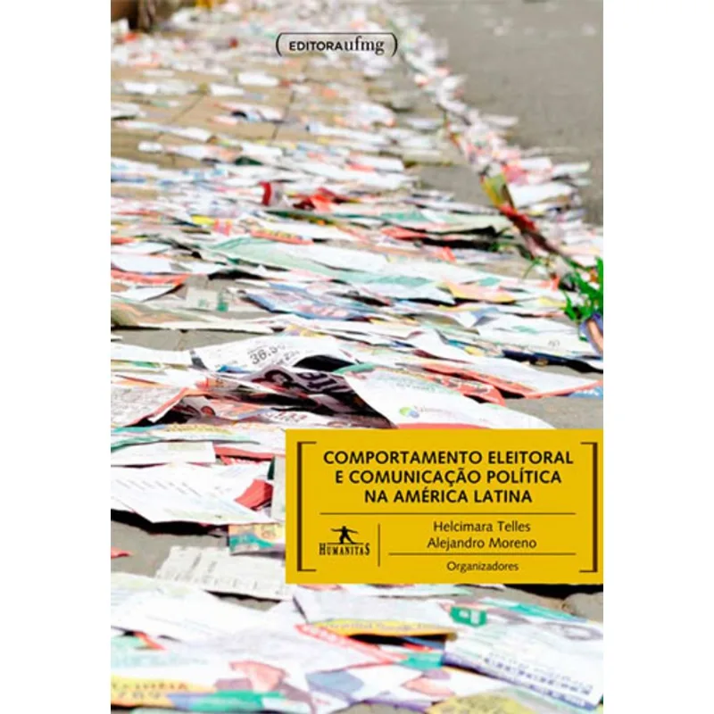 COMPORTAMENTO ELEITORAL E COMUNICAÇAO POLITICA NA AMERICA LATINA