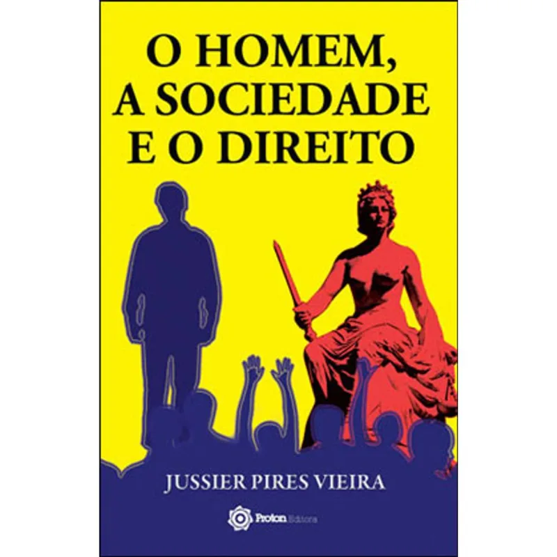 HOMEM, A SOCIEDADE E O DIREITO, O