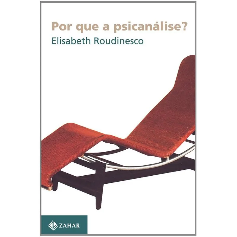 Por Que A Psicanálise?